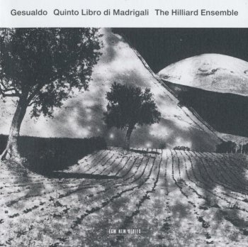 The Hilliard Ensemble - Carlo Gesualdo: Quinto Libro Di Madrigali (2012)