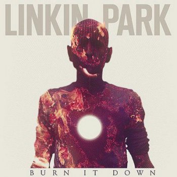Linkin Park - Burn It Down - (Single) (2012)
