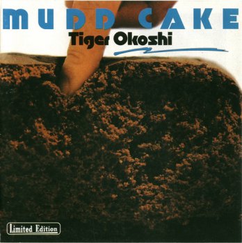 Tiger Okoshi - Mudd Cake (1982)