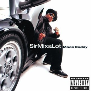 Sir Mix-A-Lot - Mack Daddy (1992)