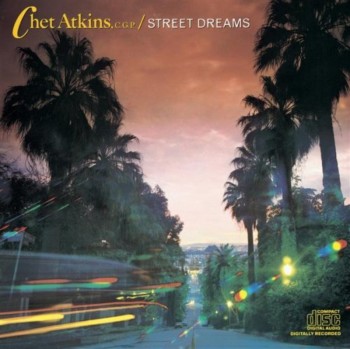 Chet Atkins, C.G.P. - Street Dreams (1986)