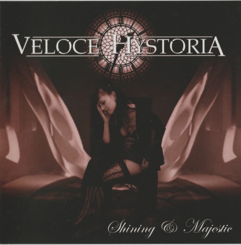 Veloce Hystoria - Shining & Majestic (2010)