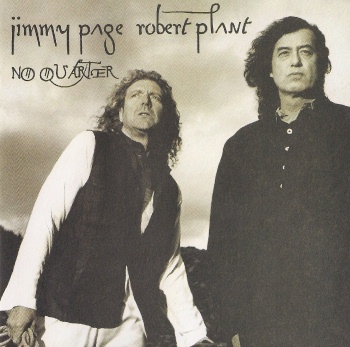 Jimmy Page & Robert Plant - No Quarter: Jimmy Page & Robert Plant Unledded (released by Boris1)