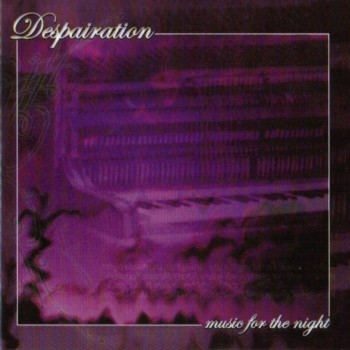 Despairation - Music for the Night (2004)