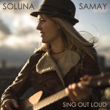 Soluna Samay - Sing Out Loud (2012)