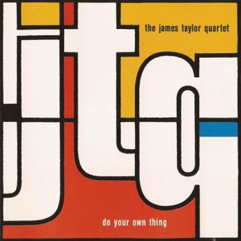 James Taylor Quartet - Do Your Own Thing (1990)
