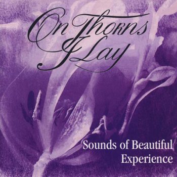 On Thorns I Lay - Sounds of Beautiful Experience (1995)