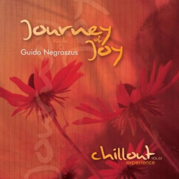 Guido Negraszus - Journey of Joy: Chillout Experience - Vol. 2 (2011)