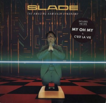 Slade - The Amazing Kamikaze Syndrome [RCA – PL 70116, Ger, LP (VinylRip 24/192)] (1983)