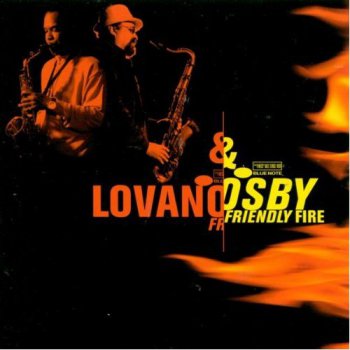 Joe Lovano & Greg Osby - Friendly Fire (1999)