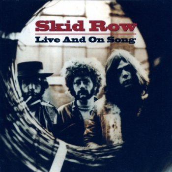 Skid Row - Live And On Song (2006)