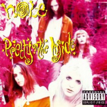 Hole - Pretty On The Inside 1991