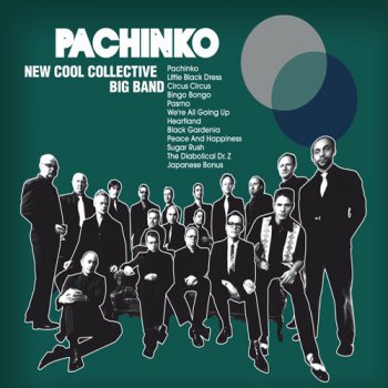 New Cool Collective Big Band - Pachinko (2010)