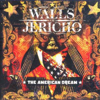 Walls Of Jericho - The American Dream (2008)