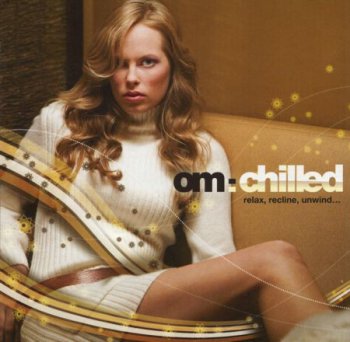 VA - OM: Chilled (2007) Lossless