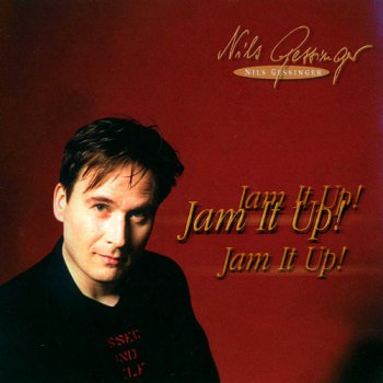 Nils Gessinger - Jam It Up (2003)