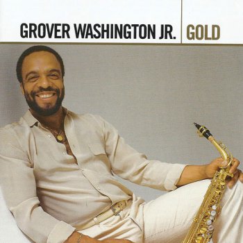 Grover Washington Jr. - Gold (2006)
