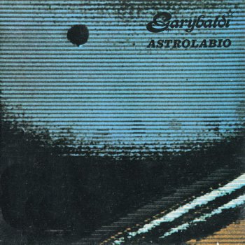 Garybaldi - Astrolabio (1973/1989)