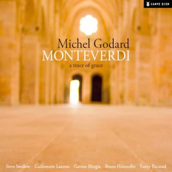 Michel Godard - Monteverdi : A Trace of Grace (2011)