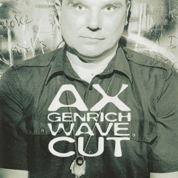 Ax Genrich - Wave Cut (1995)