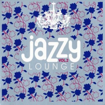 VA - Jazzy Lounge vol.2 (2010)  2CD  Lossless