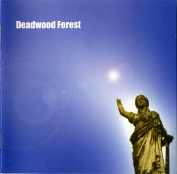 Deadwood Forest - Mellodramatic (2001)
