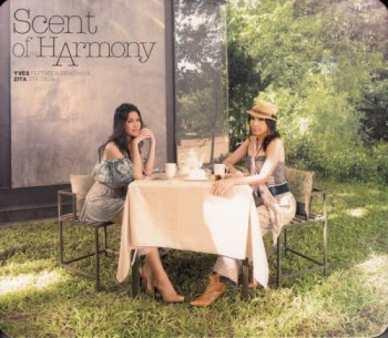 Yves & Zita - Scent Of Harmony (2011)