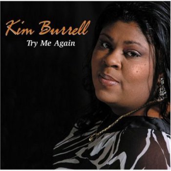 Kim Burrell - Try Me Again (2004)