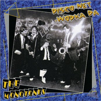 The Monotones - Disco Net-Wodka Da (1980, remaster 2000)