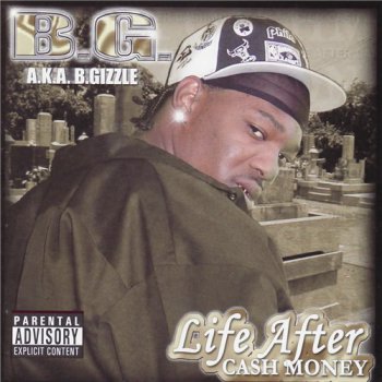 B.G.-Life After Cash Money 2004