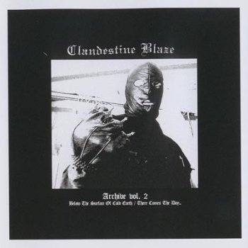 Clandestine Blaze - Archive Vol. 2 (Compilation) 2008