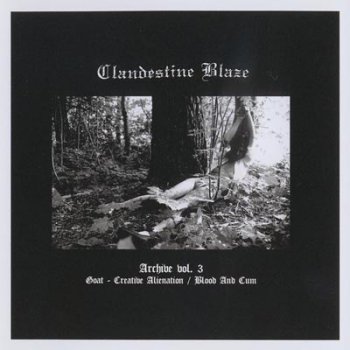 Clandestine Blaze - Archive Vol. 3 (Compilation) 2008