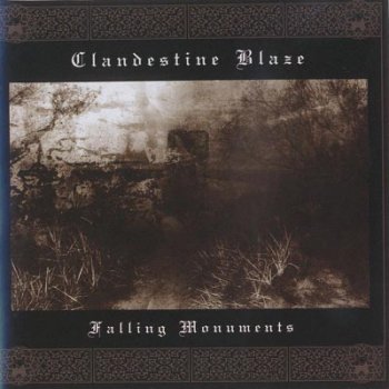 Clandestine Blaze - Falling Monuments (2010)