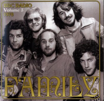 Family - BBC Radio Volume 3 (1970/2009)