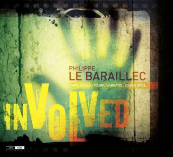 Philippe Le Baraillec - Involved (2012)