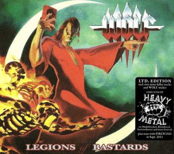 Wolf - Legions Of Bastards (Limited Edition) 2011