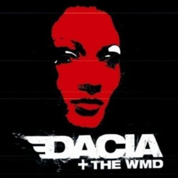 Dacia + The WMD - Dacia + The WMD (2006)