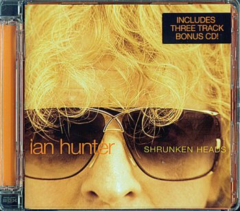 Ian Hunter - Shrunken Heads (2007)