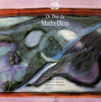 Madredeus - Os Dias Da MadreDeus (1988)