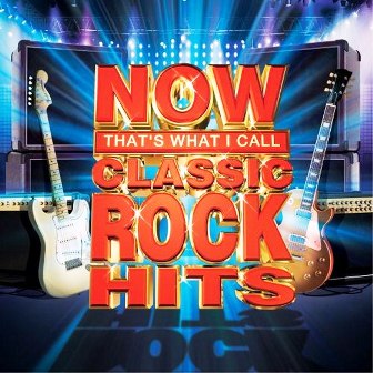 NOW That's What I Call Classic Rock Hits (2012)