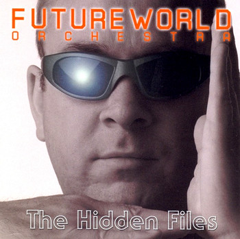 Future World Orchestra — The Hiden Files (2000)