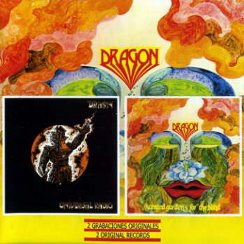 Dragon - Universal Radio 1974/ Scented Gardens For The Blind 1975 (2 in 1) 2005