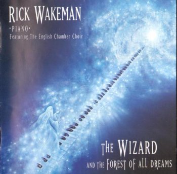 Rick Wakeman - The Wizard And The Forest Of All Dreams 2002