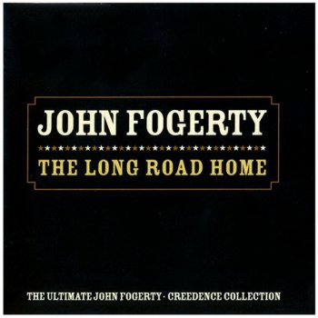John Fogerty - The Long Road Home-Creedence Collection (2005)