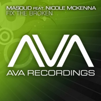Masoud feat. Nicole McKenna – Fix The Broken