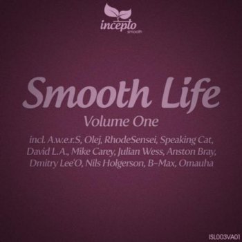 VA - Smooth Life Vol.1 (2012) Lossless