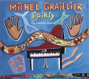 Michel Graillier - Fairly, the complete session (2005)
