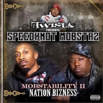Twista-The Speedknot Mobstaz-Mobstability II-Nation Bizness 2007