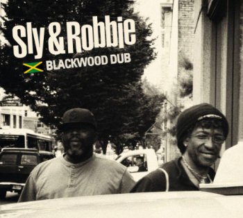 Sly & Robbie - Blackwood Dub (2012)