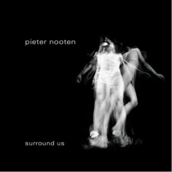 Pieter Nooten - Surround Us (2012)